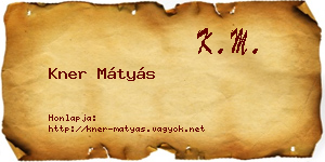 Kner Mátyás névjegykártya